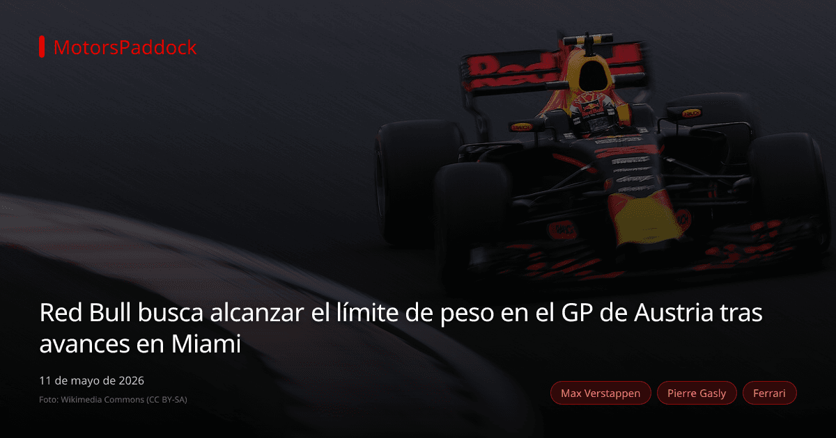 Red Bull busca alcanzar el límite de peso en el GP de Austria tras avances en Miami