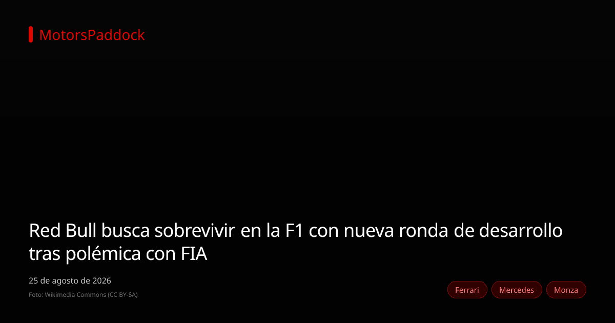 Red Bull busca sobrevivir en la F1 con nueva ronda de desarrollo tras polémica con FIA