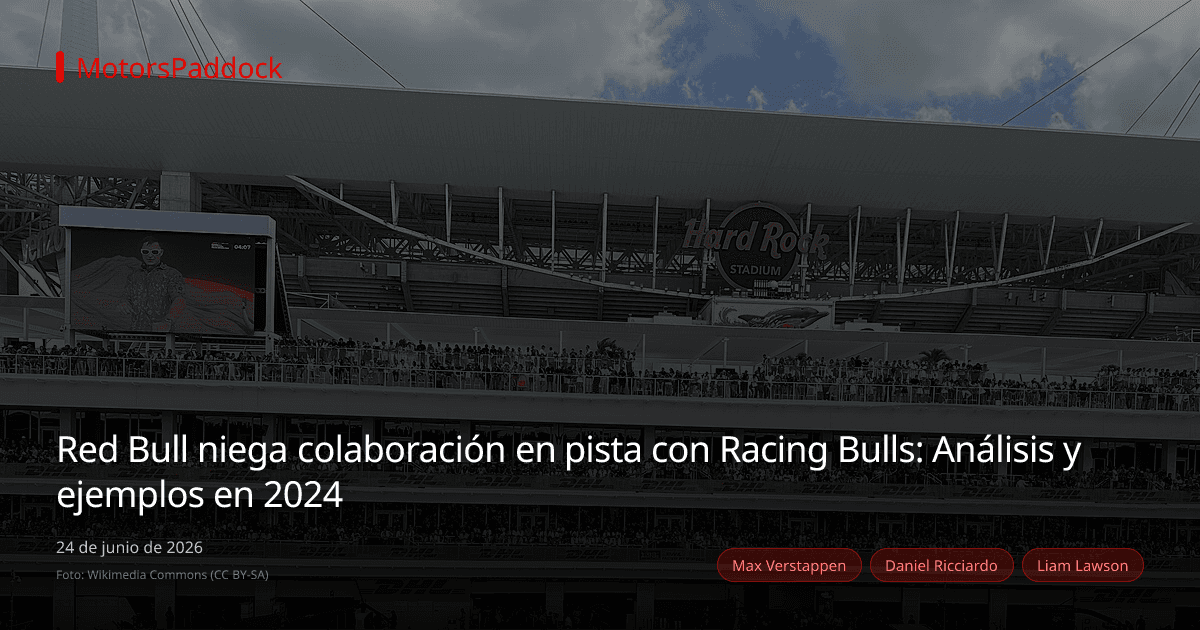 Red Bull niega colaboración en pista con Racing Bulls: Análisis y ejemplos en 2024