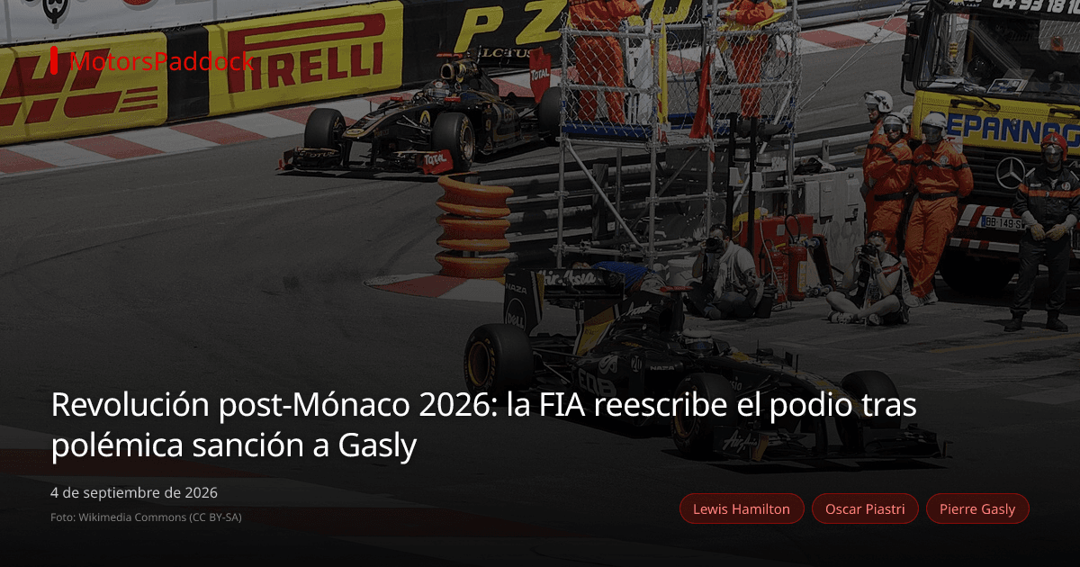 Revolución post-Mónaco 2026: la FIA reescribe el podio tras polémica sanción a Gasly