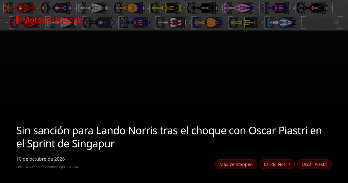 Sin sanción para Lando Norris tras el choque con Oscar Piastri en el Sprint de Singapur