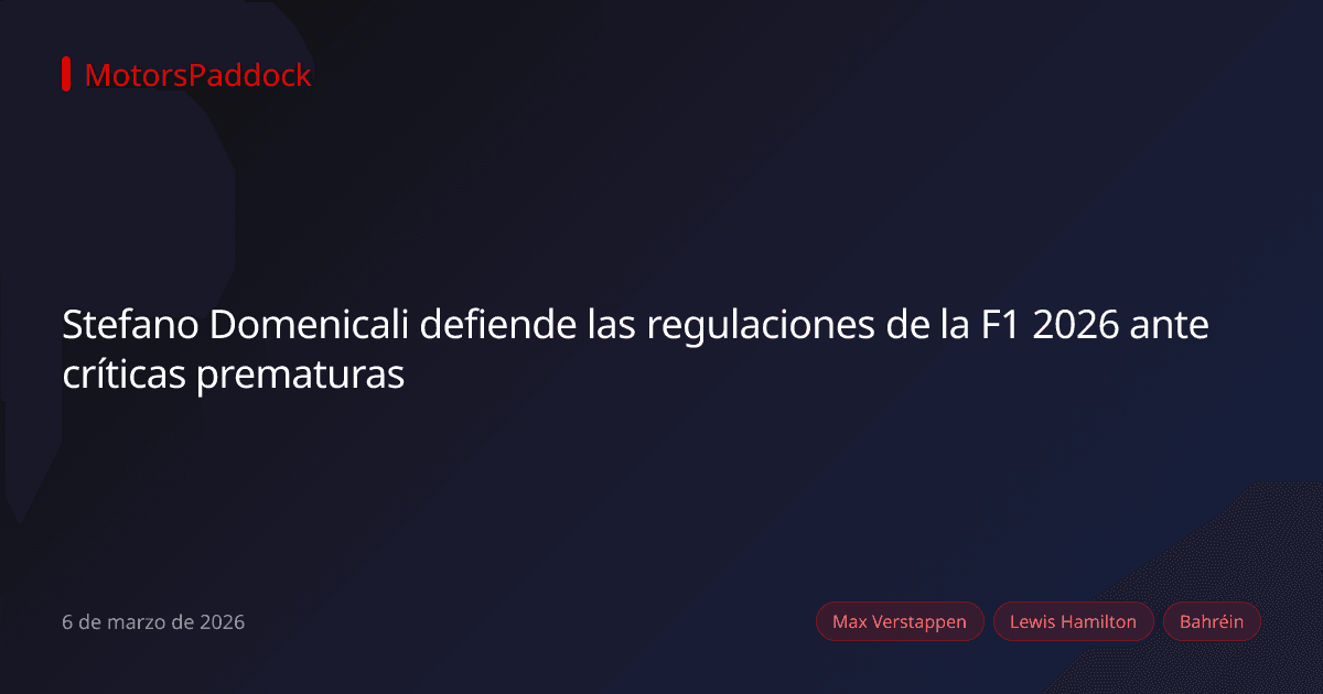 Stefano Domenicali defiende las regulaciones de la F1 2026 ante críticas prematuras