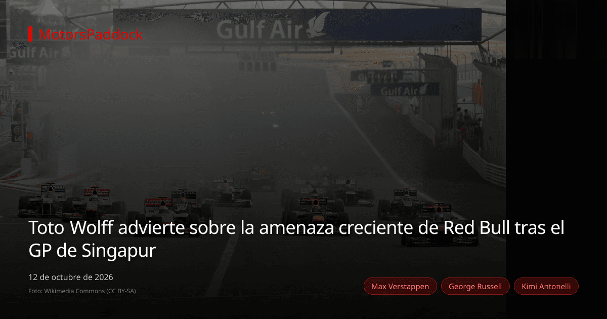 Toto Wolff advierte sobre la amenaza creciente de Red Bull tras el GP de Singapur