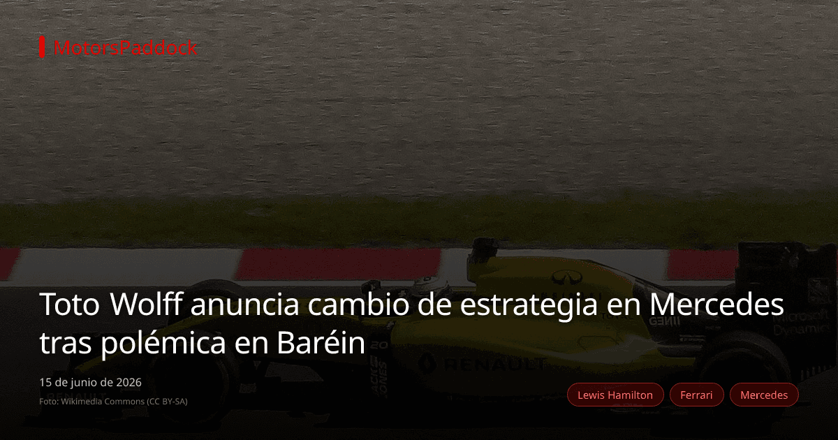 Toto Wolff anuncia cambio de estrategia en Mercedes tras polémica en Baréin