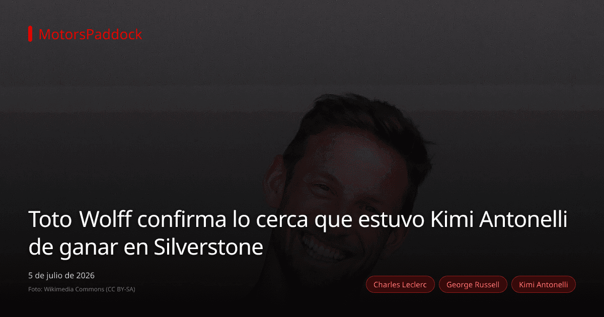 Toto Wolff confirma lo cerca que estuvo Kimi Antonelli de ganar en Silverstone