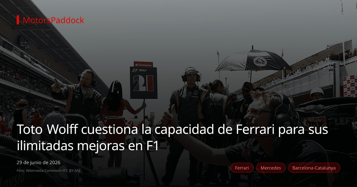 Toto Wolff cuestiona la capacidad de Ferrari para sus ilimitadas mejoras en F1
