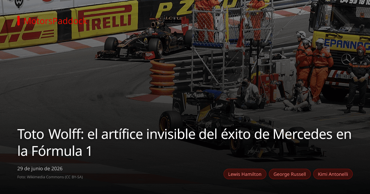 Toto Wolff: el artífice invisible del éxito de Mercedes en la Fórmula 1