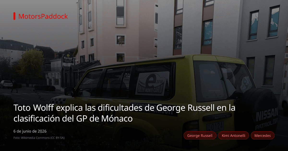 Toto Wolff explica las dificultades de George Russell en la clasificación del GP de Mónaco