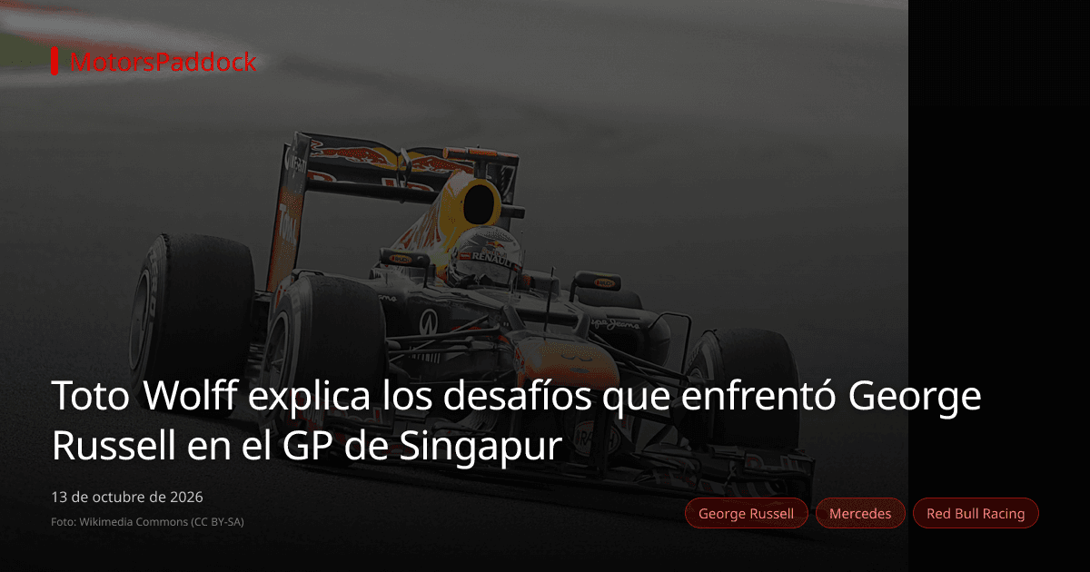 Toto Wolff explica los desafíos que enfrentó George Russell en el GP de Singapur