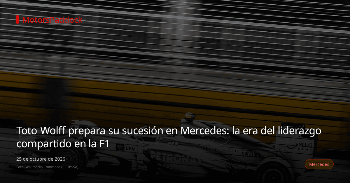 Toto Wolff prepara su sucesión en Mercedes: la era del liderazgo compartido en la F1