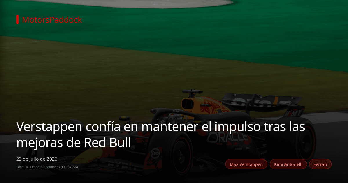 Verstappen confía en mantener el impulso tras las mejoras de Red Bull