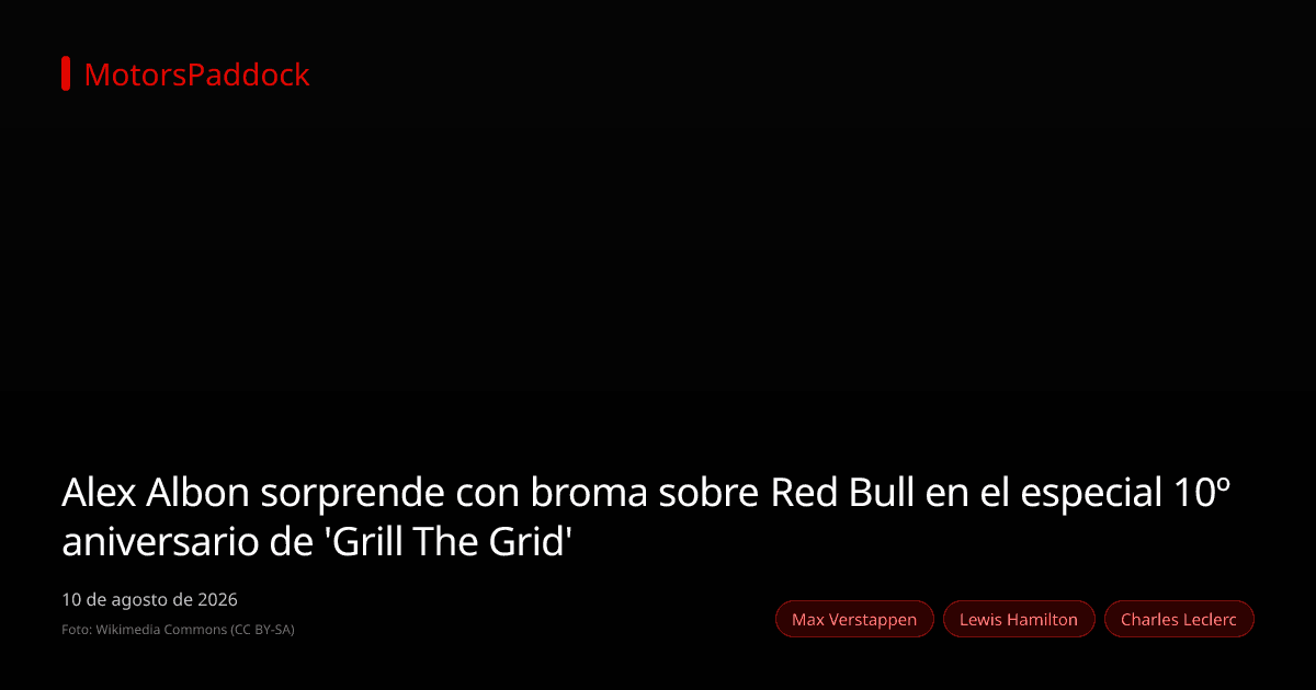 Alex Albon sorprende con broma sobre Red Bull en el especial 10º aniversario de 'Grill The Grid'
