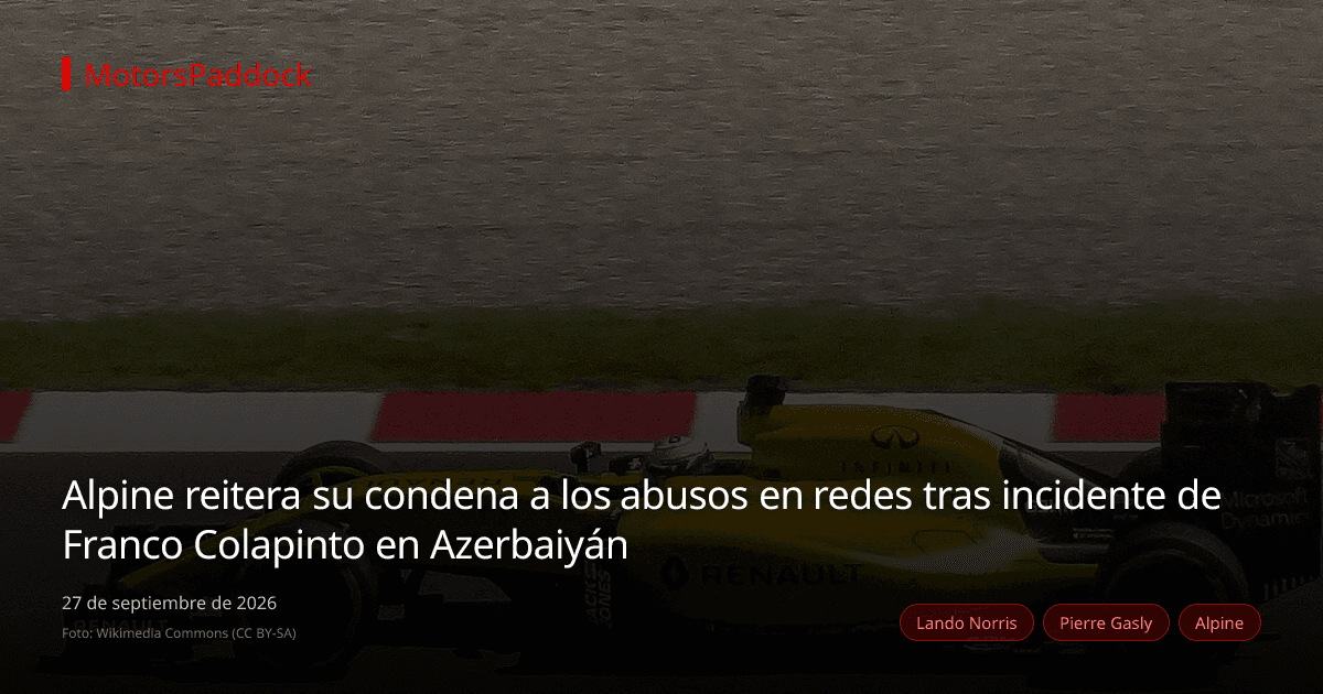Alpine reitera su condena a los abusos en redes tras incidente de Franco Colapinto en Azerbaiyán