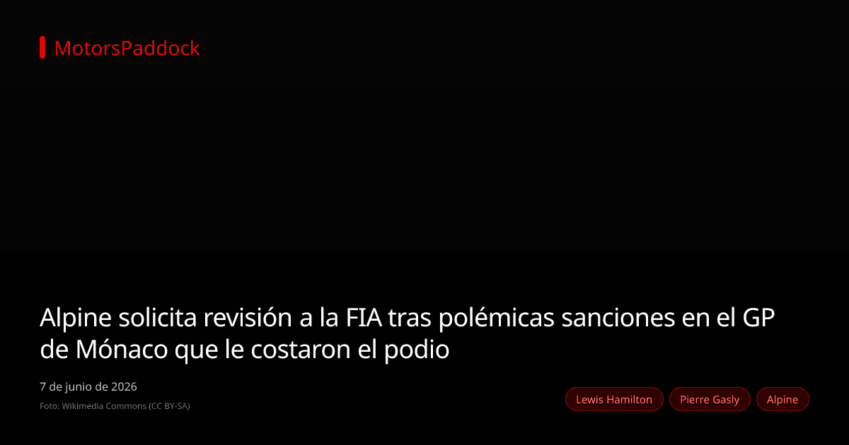 Alpine solicita revisión a la FIA tras polémicas sanciones en el GP de Mónaco que le costaron el podio