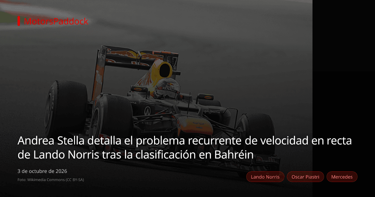 Andrea Stella detalla el problema recurrente de velocidad en recta de Lando Norris tras la clasificación en Bahréin