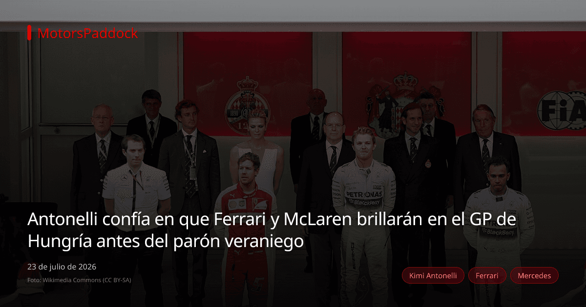Antonelli confía en que Ferrari y McLaren brillarán en el GP de Hungría antes del parón veraniego