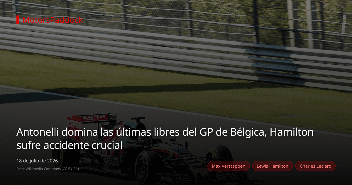 Antonelli domina las últimas libres del GP de Bélgica, Hamilton sufre accidente crucial