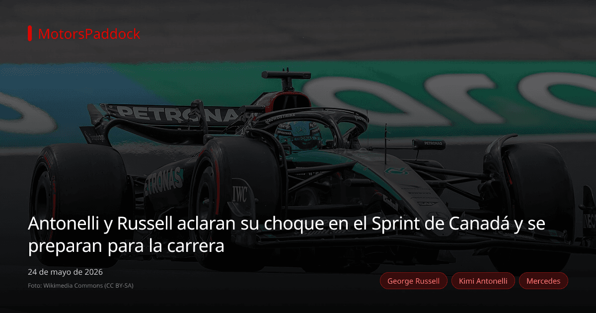 Antonelli y Russell aclaran su choque en el Sprint de Canadá y se preparan para la carrera
