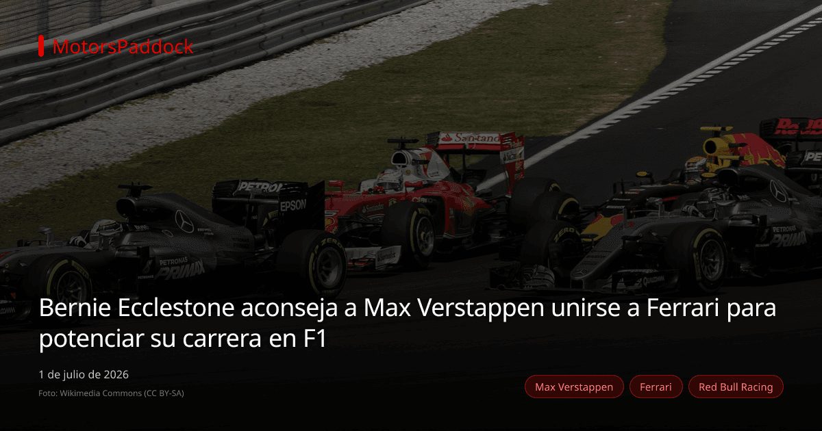 Bernie Ecclestone aconseja a Max Verstappen unirse a Ferrari para potenciar su carrera en F1