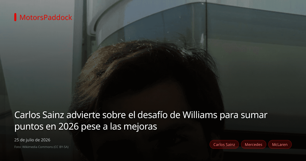 Carlos Sainz advierte sobre el desafío de Williams para sumar puntos en 2026 pese a las mejoras