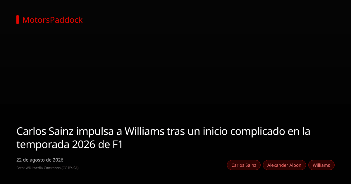 Carlos Sainz impulsa a Williams tras un inicio complicado en la temporada 2026 de F1
