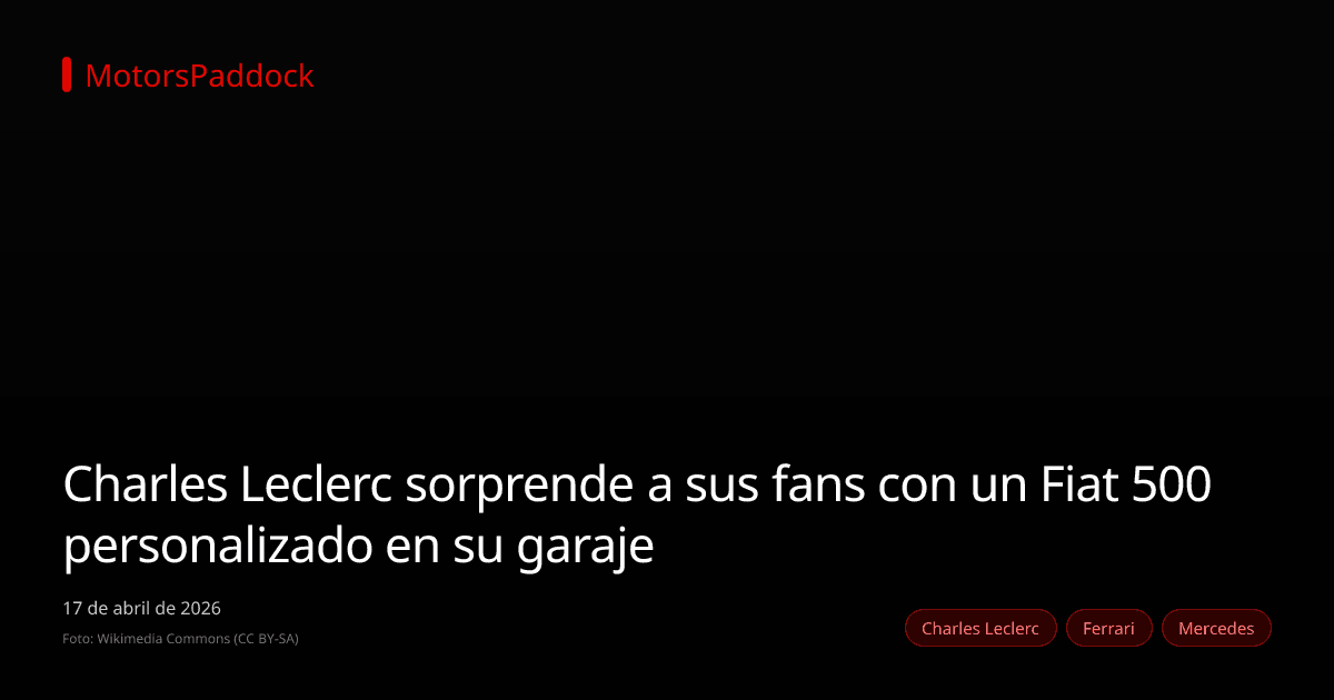 Charles Leclerc sorprende a sus fans con un Fiat 500 personalizado en su garaje