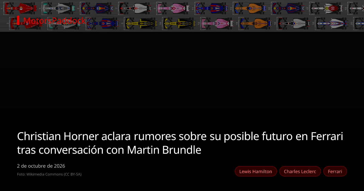 Christian Horner aclara rumores sobre su posible futuro en Ferrari tras conversación con Martin Brundle