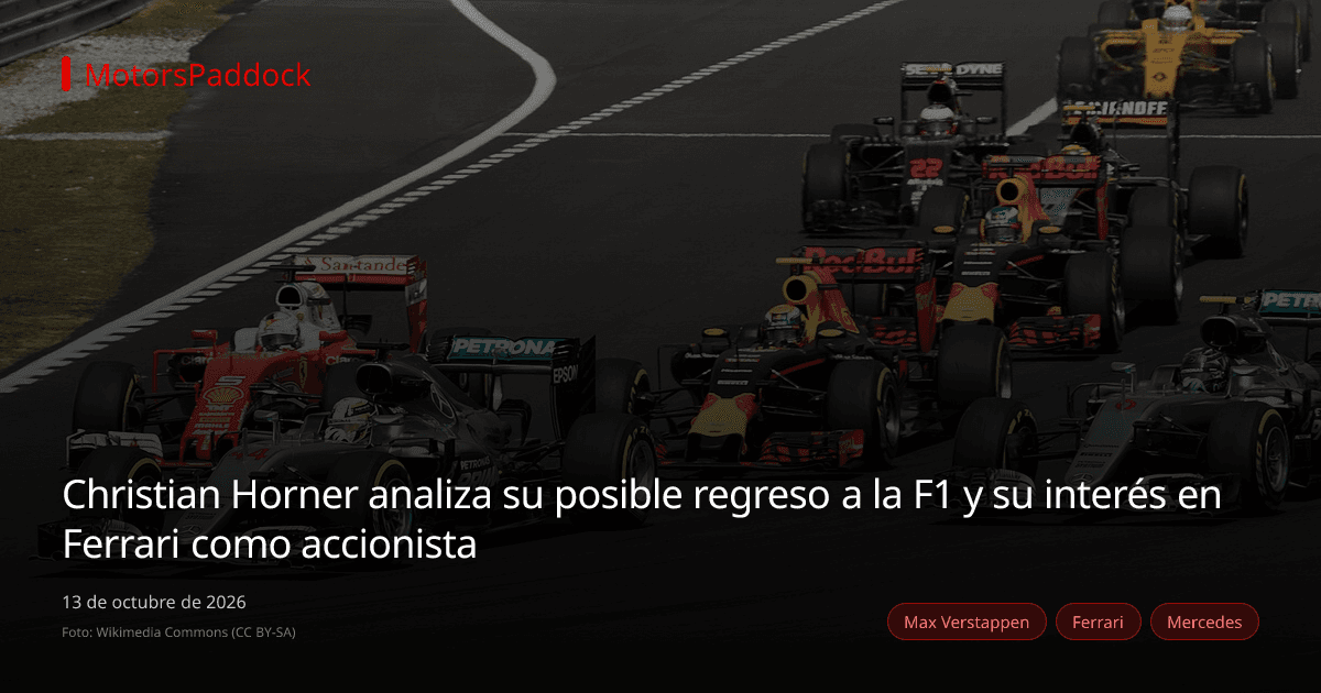 Christian Horner analiza su posible regreso a la F1 y su interés en Ferrari como accionista