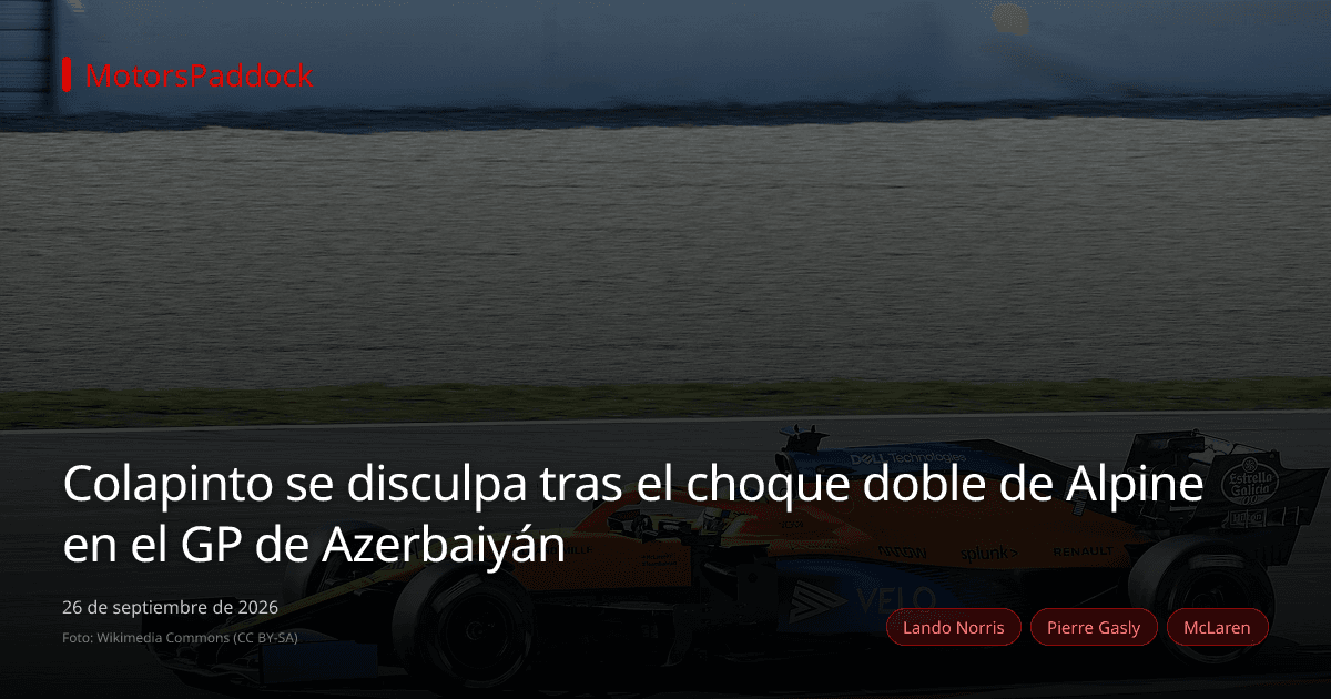 Colapinto se disculpa tras el choque doble de Alpine en el GP de Azerbaiyán