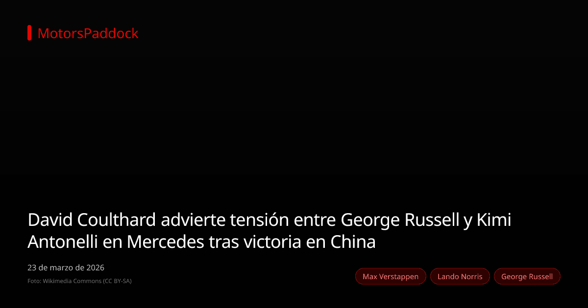 David Coulthard advierte tensión entre George Russell y Kimi Antonelli en Mercedes tras victoria en China