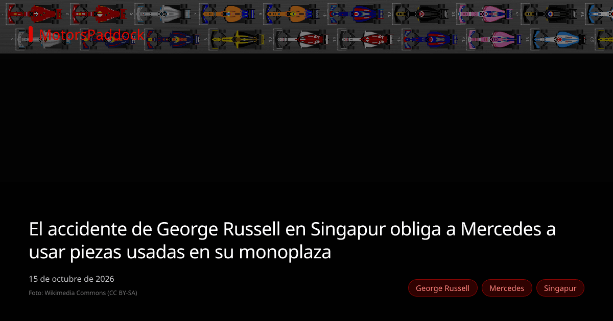El accidente de George Russell en Singapur obliga a Mercedes a usar piezas usadas en su monoplaza