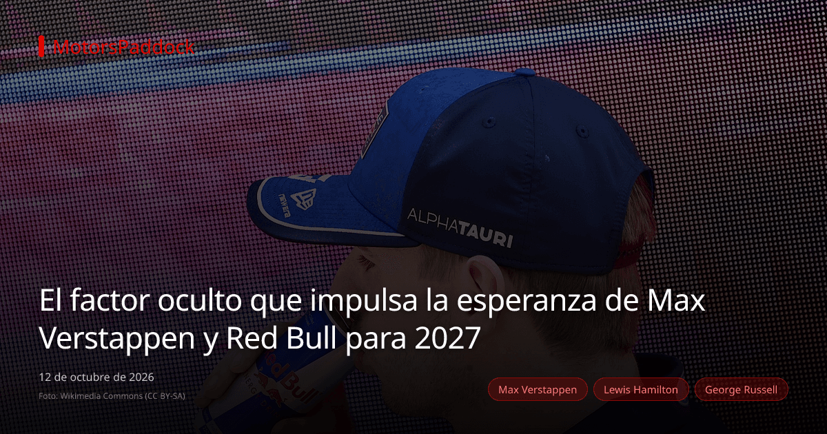 El factor oculto que impulsa la esperanza de Max Verstappen y Red Bull para 2027