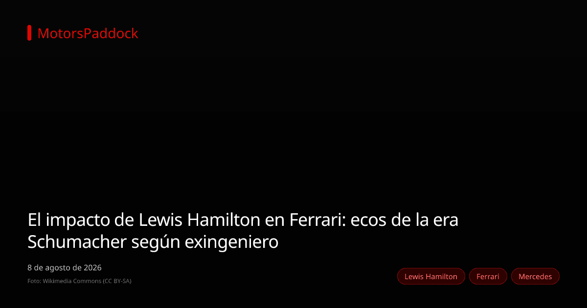 El impacto de Lewis Hamilton en Ferrari: ecos de la era Schumacher según exingeniero