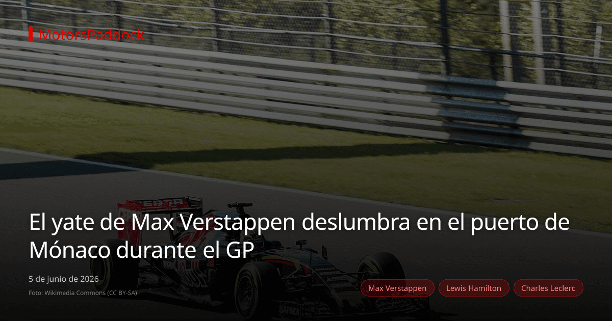 El yate de Max Verstappen deslumbra en el puerto de Mónaco durante el GP
