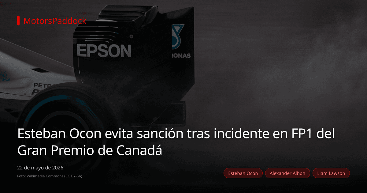 Esteban Ocon evita sanción tras incidente en FP1 del Gran Premio de Canadá