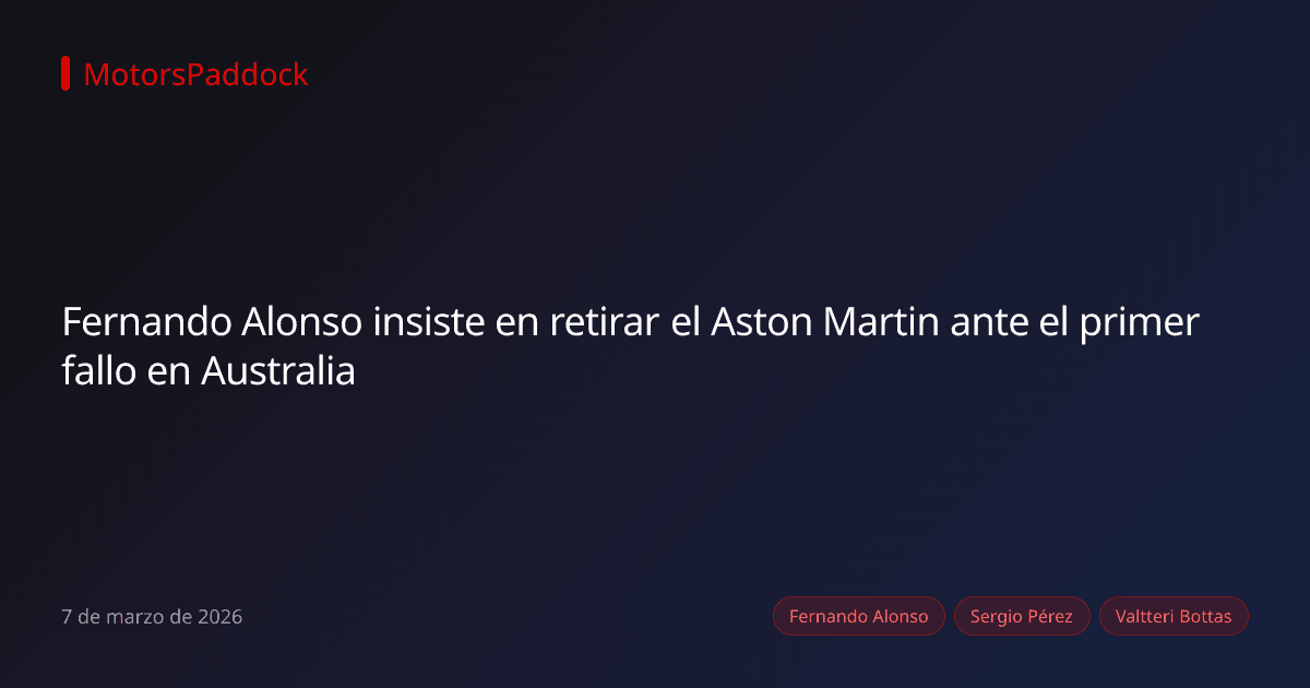 Fernando Alonso insiste en retirar el Aston Martin ante el primer fallo en Australia