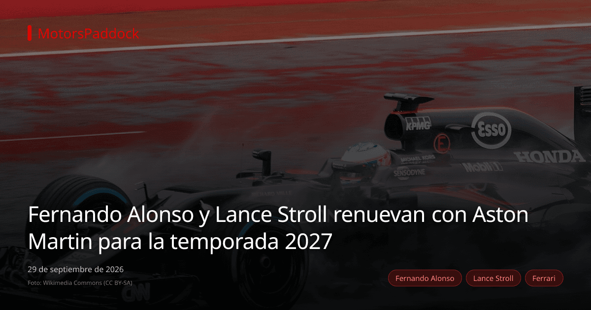 Fernando Alonso y Lance Stroll renuevan con Aston Martin para la temporada 2027