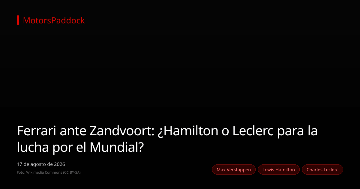 Ferrari ante Zandvoort: ¿Hamilton o Leclerc para la lucha por el Mundial?