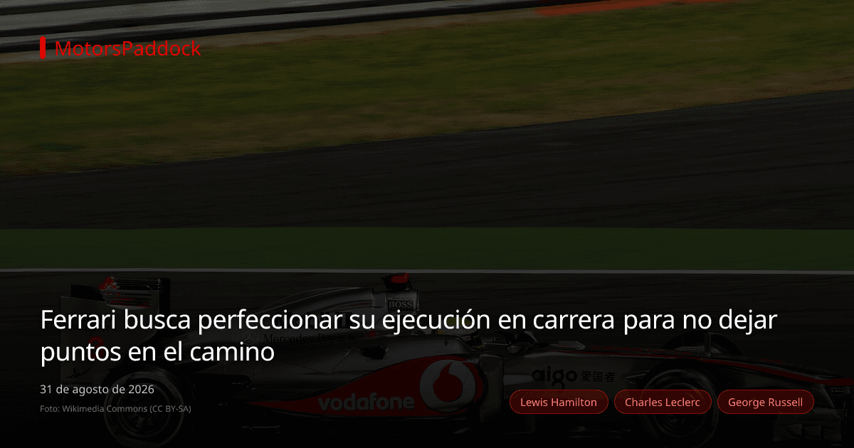 Ferrari busca perfeccionar su ejecución en carrera para no dejar puntos en el camino