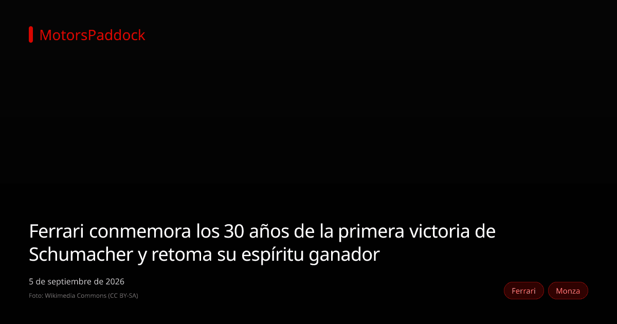 Ferrari conmemora los 30 años de la primera victoria de Schumacher y retoma su espíritu ganador