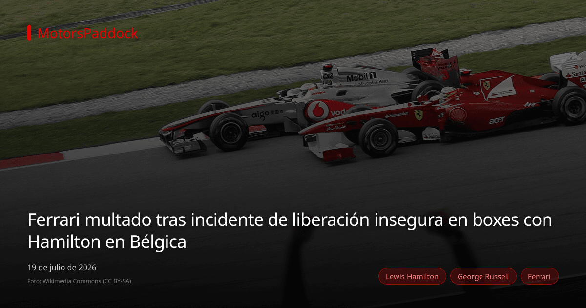 Ferrari multado tras incidente de liberación insegura en boxes con Hamilton en Bélgica