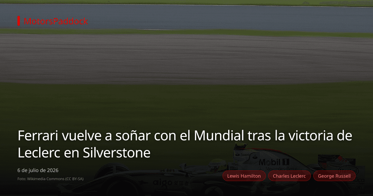 Ferrari vuelve a soñar con el Mundial tras la victoria de Leclerc en Silverstone