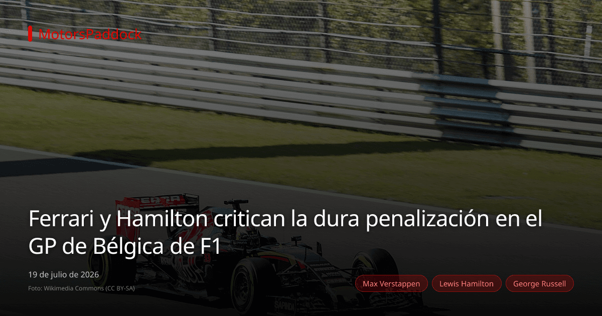 Ferrari y Hamilton critican la dura penalización en el GP de Bélgica de F1