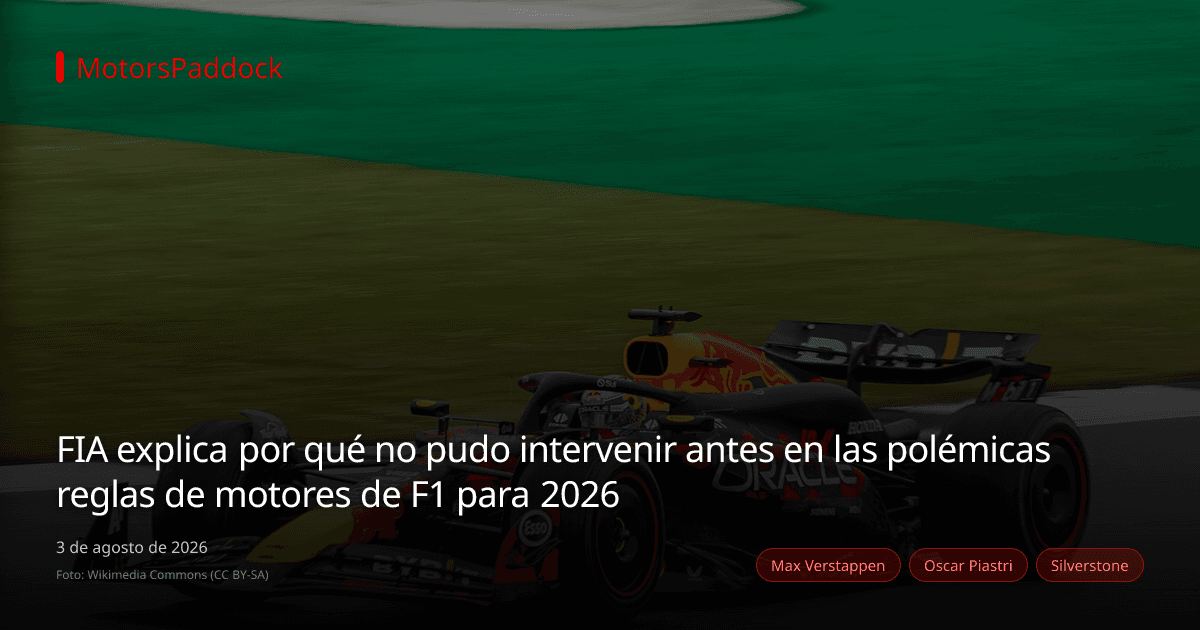 FIA explica por qué no pudo intervenir antes en las polémicas reglas de motores de F1 para 2026