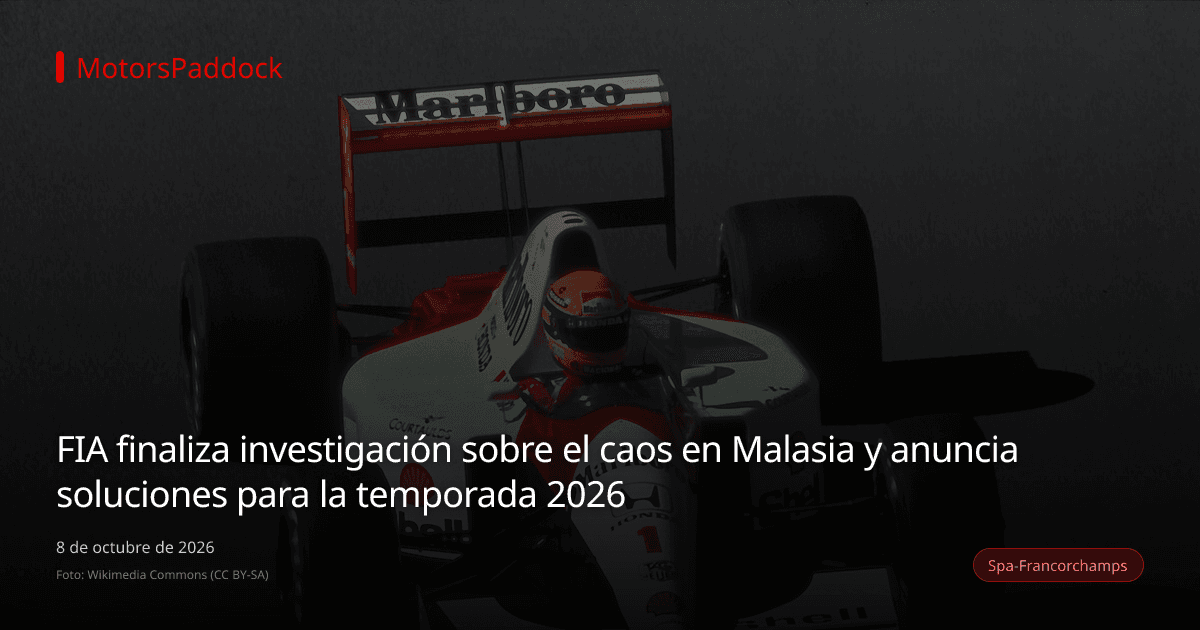 FIA finaliza investigación sobre el caos en Malasia y anuncia soluciones para la temporada 2026