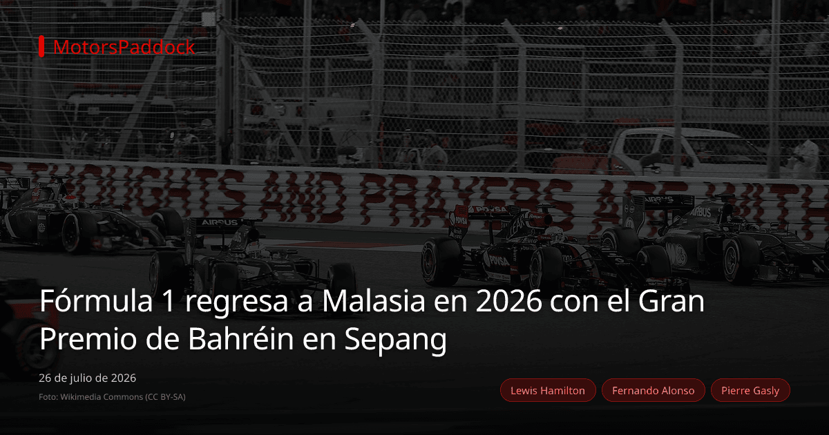 Fórmula 1 regresa a Malasia en 2026 con el Gran Premio de Bahréin en Sepang