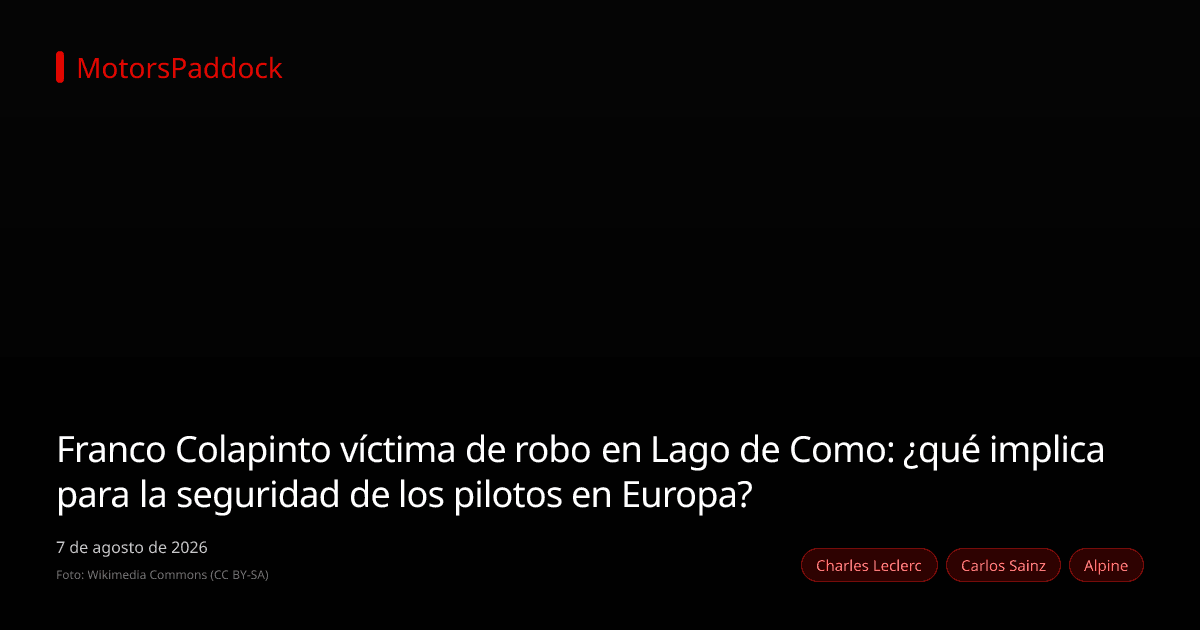 Franco Colapinto víctima de robo en Lago de Como: ¿qué implica para la seguridad de los pilotos en Europa?
