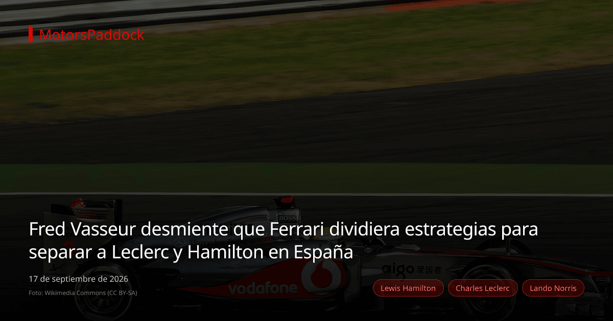 Fred Vasseur desmiente que Ferrari dividiera estrategias para separar a Leclerc y Hamilton en España