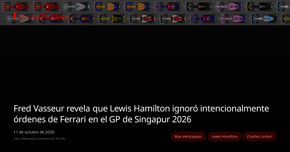 Fred Vasseur revela que Lewis Hamilton ignoró intencionalmente órdenes de Ferrari en el GP de Singapur 2026