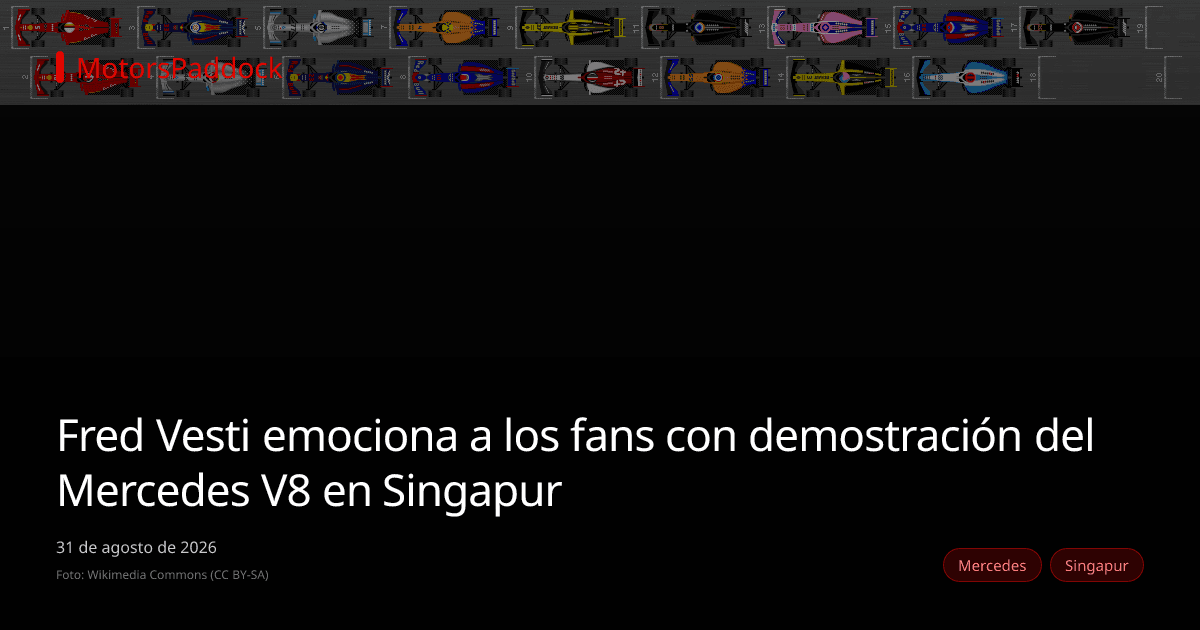 Fred Vesti emociona a los fans con demostración del Mercedes V8 en Singapur